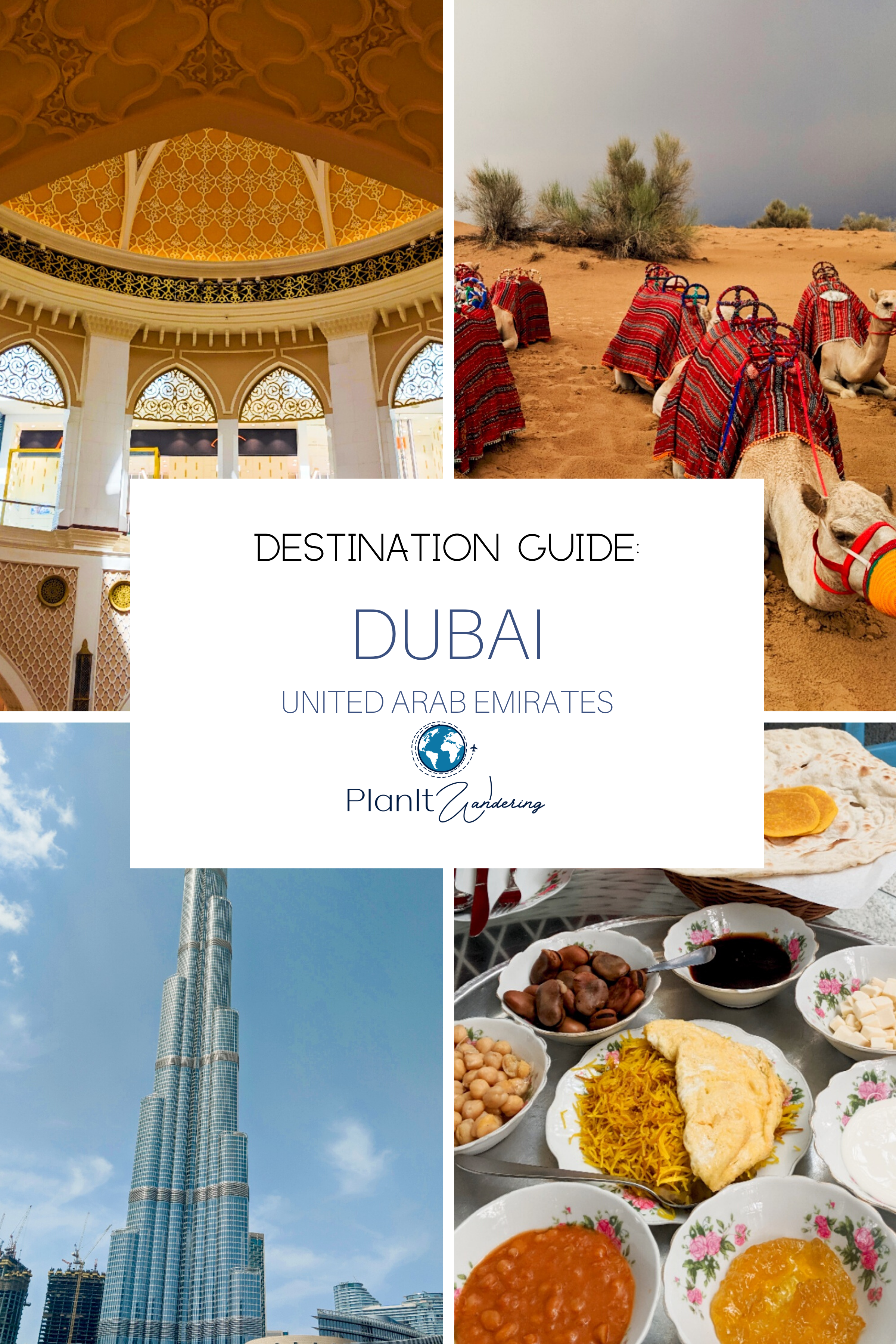 Destination Guide: Dubai, United Arab Emirates | PlanIt Wandering